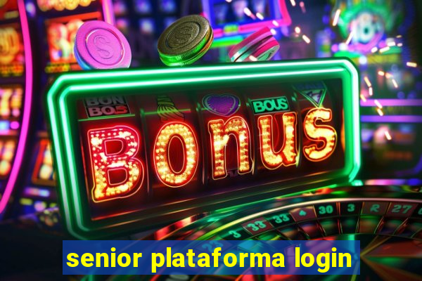 senior plataforma login